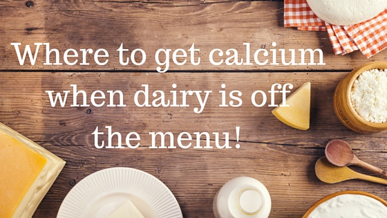 where to get calcium when dairy is off the menu